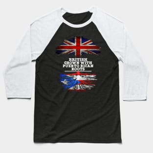 British Grown With Puerto Rican Roots - Gift for Puerto Rican With Roots From Puerto Rico Baseball T-Shirt